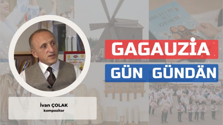 Gagauziya Gün Gündän | İvan Çolak