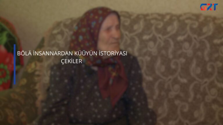 BÖLÄ İNSANNARDAN KÜÜYÜN İSTORİYASI ÇEKİLER