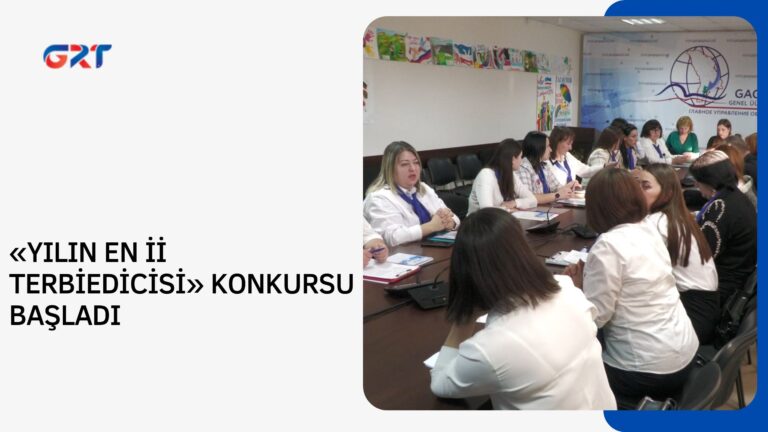 «YILIN  EN İİ TERBİEDİCİSİ»  KONKURSU BAŞLADI